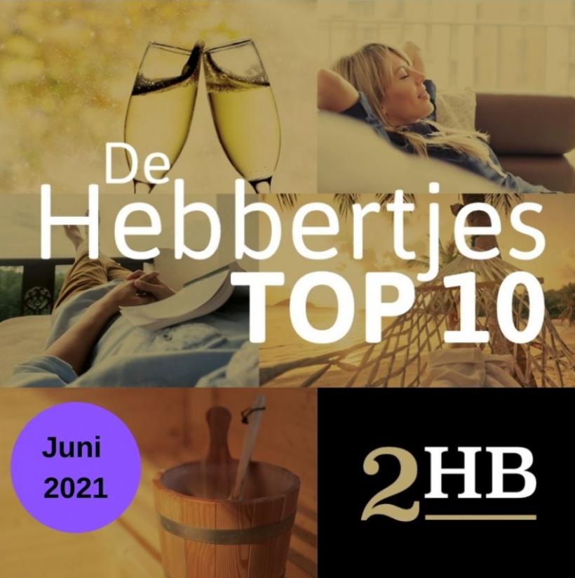 De TOP 10 Hebbertjes van juni 2021 - Hebbertjes - 2HB