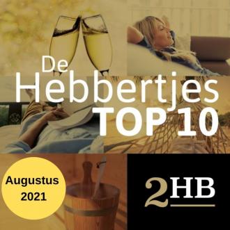 De TOP 10 Hebbertjes van augustus 2021 - Hebbertjes - 2HB