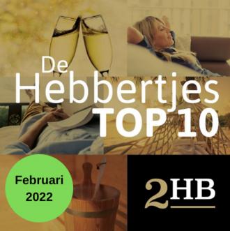 De TOP 10 Hebbertjes van februari 2022 - Hebbertjes - 2HB